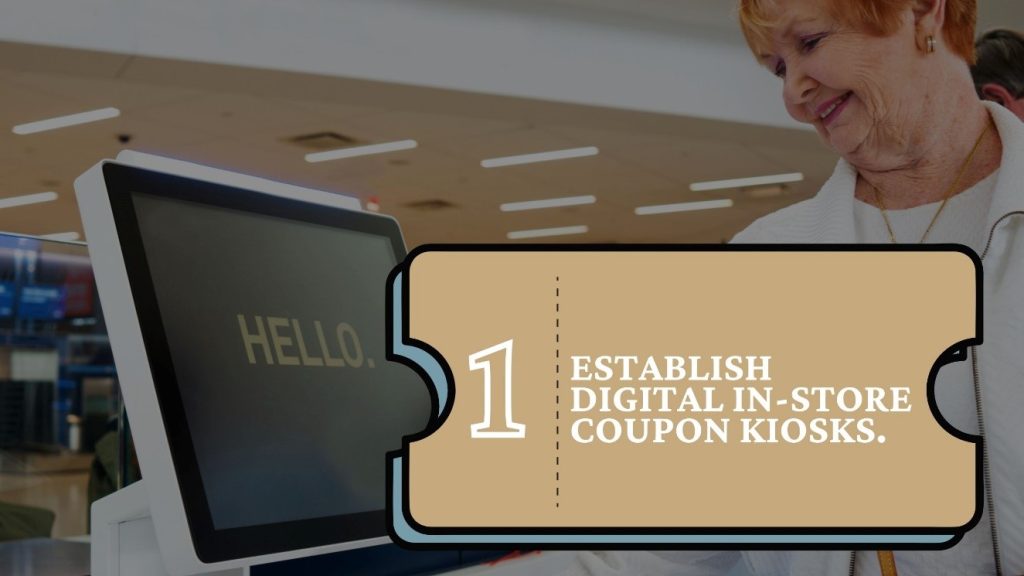 Establish Digital In-Store — Digital-Only Coupons