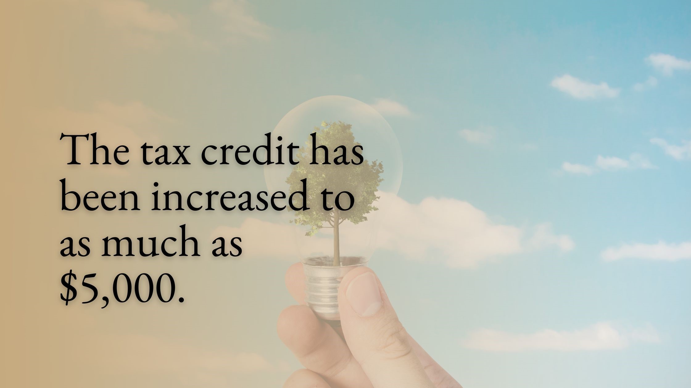 Tax Credit Has Been Increased