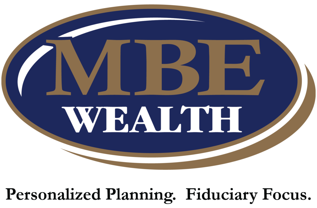 MBE Wealth: Personalized Planning. Fiduciary Focus.