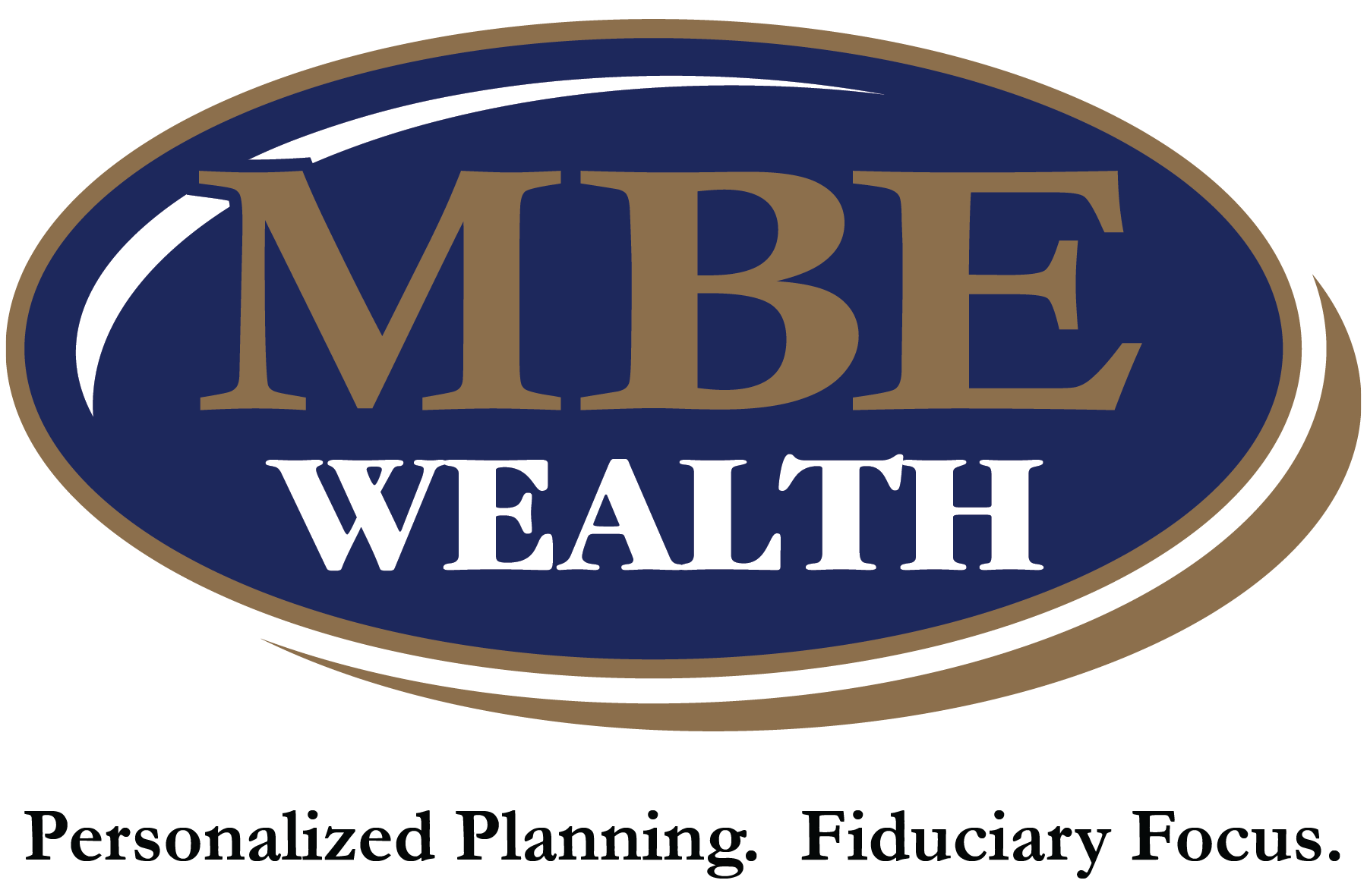 MBE Wealth: Personalized Planning. Fiduciary Focus.
